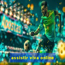 assistir viva online